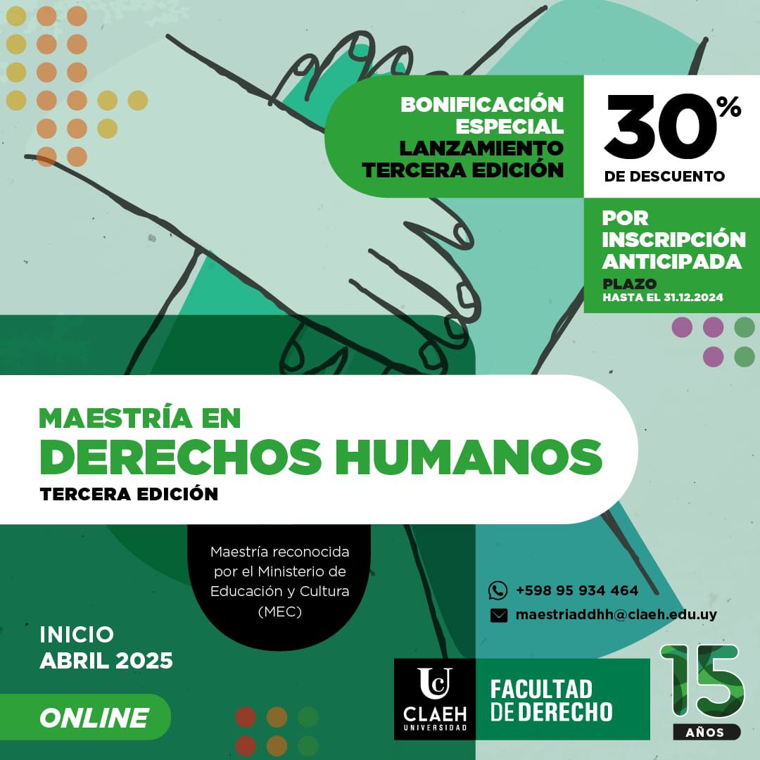 MAESTRÍA DE DERECHOS HUMANOS DE LA UNIVERSIDAD CLAEH – TERCERA EDICIÓN 2025